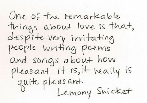 Lemony Snicket Quotes, A Series Of Unfortunate Events Quotes, Literary Love Quotes, Lemony Snicket, Unfortunate Events, Writing Poems, A Series Of Unfortunate Events, A Poem, Wonderful Words