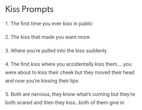 Describing A Kissing Scene, How To Write Kissing Scenes, How To Kisses For The First Time Scene, First Kiss Prompts, Kissing Prompts, How To Kisses For The First Time Tips, Character Prompts, Story Writing Prompts, Writing Motivation