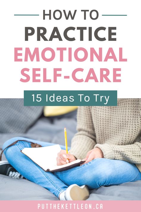 how to practice emotional self care - 15 ideas Emotional Self Care List, Types Of Self Care, Time In Nature, Spiritual Business, Mental Health And Wellbeing, Emotional Resilience, Emotional Wellbeing, Mental Wellbeing, Relaxation Techniques