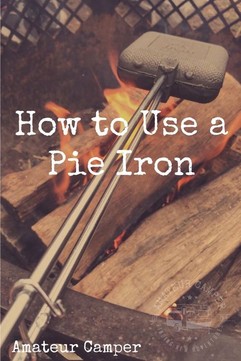 How to Use a Pie Iron #pieiron Pie Iron Cooking, Tent Camping Food, Camping Christmas, Pie Iron, Camping Desserts, Camping Snacks, Iron Recipes, Camping Diy, Camping Dinners