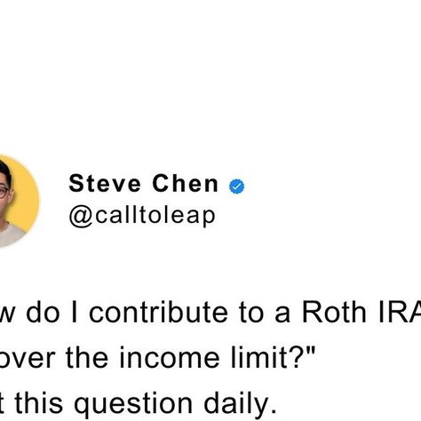 Steve Chen on Instagram: "Are you earning too much to contribute directly to a Roth IRA? Here’s how a Backdoor Roth IRA can help: 
1. Open a Traditional IRA: This is the first step—set up a Traditional IRA account.
2. Make a non-deductible contribution: Deposit your money into the Traditional IRA without claiming a tax deduction.
3. Convert to a Roth IRA: Convert the funds to a Roth IRA and enjoy its tax benefits. 
Don’t forget—after converting, invest the funds so your money can start growing! 💸
-Steve 
Follow me @calltoleap 
Follow me @calltoleap for more money insights! 
Follow me @calltoleap for more tips on investing! 
Join my Beginners Investing Master Class on November 12th at 5:30 PM PT—sign up through the link in my bio! 🔥 
#investing #RothIRA #finance #personalfinance #backdoor Ira Account, Steve Chen, Traditional Ira, Roth Ira, November 12th, Tax Deductions, Saving Ideas, Investing Money, Money Saving