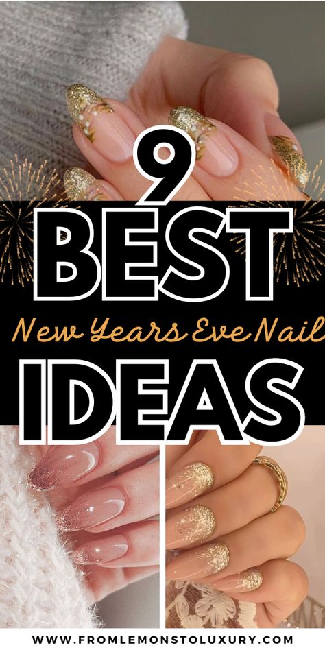 9+ Best New Year’s Eve Nails Ideas That Are Perfect - From Lemons To Luxury Nails Ideas Sparkle, Nails Ideas New Years, New Years Eve Nails Glitter, Nails Ideas Glitter, New Years Eve Nails Ideas, Nail Designs New Years, New Years Eve Nail Designs, New Years Eve Nail, New Year's Eve Nails