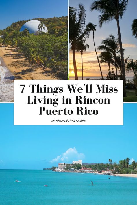 things we'll miss living in Rincon, Rincon Puerto Rico, Puerto Rico, we'll miss beaches in Rincon, sunsets in Rincon Puerto Rico, digital nomads, full time travel, nomads, slow travel, work remotely Western Puerto Rico, Puerto Rico Rincon, Puerto Rico Living, Living In Puerto Rico, Rincon Puerto Rico, Puerto Rico Trip, Puerto Rico Vacation, Puerto Rico Art, Full Time Travel