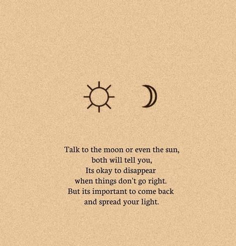 Bright Quotes, Sun Quotes, Tiny Quotes, Moon Quotes, Healing Quotes, Sun And Moon, Quote Aesthetic, Pretty Words, Daily Quotes