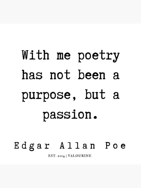 "30 | Edgar Allan Poe Quotes | 191202 " Poster by QuotesGalore | Redbubble  #quotes #motivational #inspiring |ultimatum quotes |influential quotes |isagenix quotes |true quotes |alienation quotes |relationship quotes |excitement quotes |nannie quotes |feisty quotes |niceness quotes |like you quotes |kesha quotes |nihilism quotes |enlightening quotes |creator quotes |assuming quotes |monotony quotes |contradiction quotes Quotes Edgar Allen Poe, Edgar Allen Poe Quotes Annabel Lee, Edgar Allen Poe Quotes, Edgar Allen Poe Wall Art, Annabel Lee Edgar Allan Poe, Tell Me Every Terrible Thing You Did Edgar Allen Poe, Edgar Allan Poe Quote, Poe Quotes, King Quotes