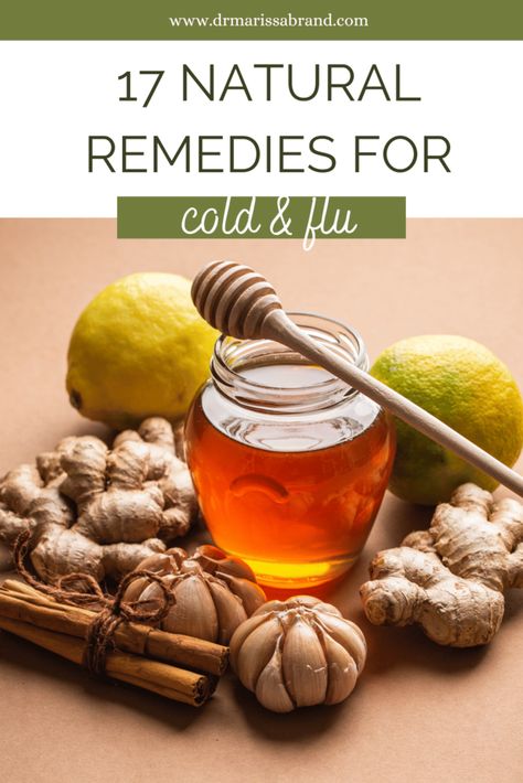 The 17 Best Natural Remedies for Cold and Flu Season - Dr Marissa Brand Natural Remedies For Cold, Home Remedies For Cold, Coldsore Remedies Quick, Best Cough Remedy, Homemade Cough Remedies, Survival Preparedness, Medical Tips, Losing 40 Pounds, Cold Sores Remedies