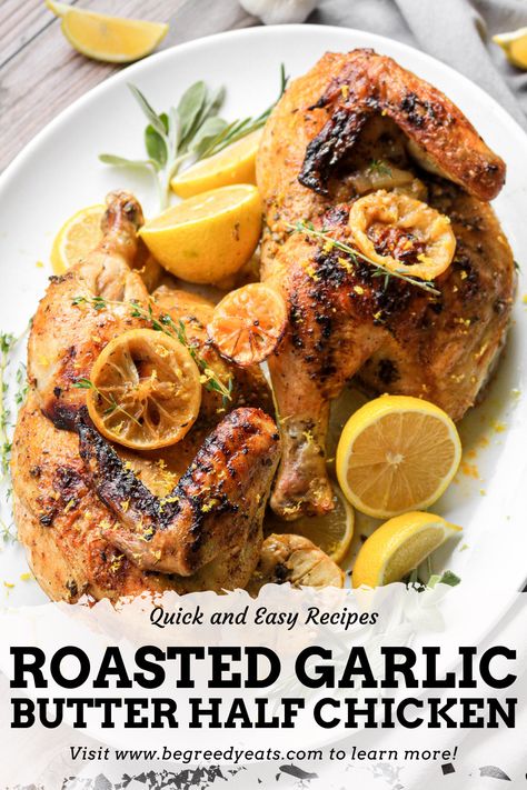 Roast Half Chicken, Easy Roasted Garlic, Roasted Garlic Butter, Half Chicken, Garlic Herb Butter, Oven Roasted Chicken, Garlic Butter Chicken, Garlic Herb, Herb Butter