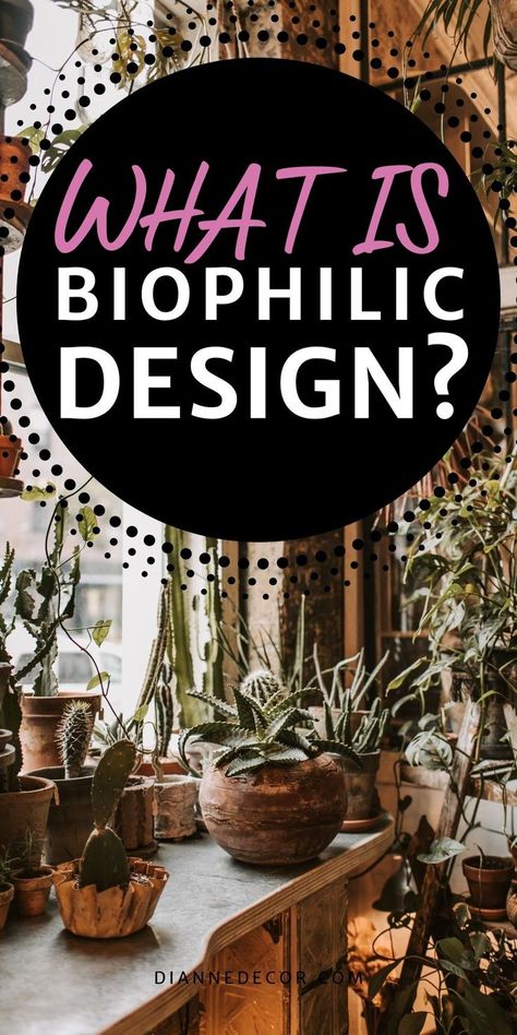 What Is Biophilic Design? Details and Tips on Biophilic Design by Dianne Decor Biofilic Design, Types Of Interior Design Styles, Organic Interior Design, Indoor Garden Rooms, Bedroom Plants Decor, Organic Interior, Indoor Water Features, Indoor Plant Wall, Sustainable Interior Design