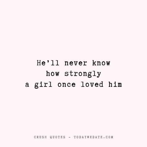 81 Depressing Crush Quotes Sad First Crush Quotes, First Crush, Feel Good Quotes, Crush Quotes, Love Him, Best Quotes, Feel Good, Meant To Be, Google Search