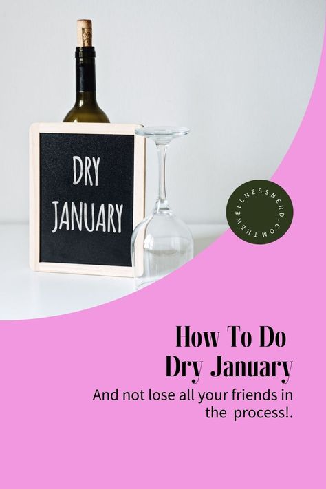 bottle of wine with a cork and an empty wine glass sit beside a blackboard reading Dry January Dry January Before And After, Dry January Challenge, Healthy Challenges, Mindful Drinking, January Challenge, Wrote A Book, Wellness Challenge, Dry January, Body Challenge