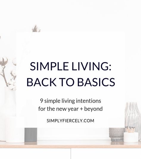 Are you craving ease and simplicity in your life? Then it's time to get back to basics with simple living. Here are 9 simple living intentions for the new year and beyond. #simpleliving #minimalism Master Key System, Simple Living Lifestyle, Journaling Tips, Life Path Number, Master Key, Simplifying Life, Live Simply, Intentional Living, Write It Down