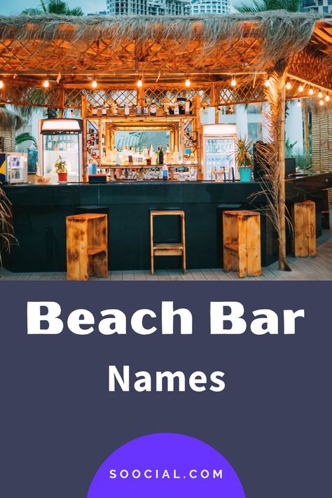 Bar Names, New Business Names, Catchy Name, Beach Bar, Name Ideas, Beach Bars, Put Together, Creative Business, Bar