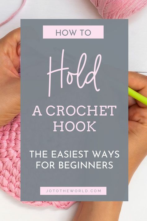 HOME  CROCHET PATTERNS    GIFT IDEAS    SHOP  RESOURCES  ABOUT    1      HOW TO HOLD A CROCHET HOOK – EASIEST WAYS!  HOME » CROCHET RESOURCES    SHARE:  Learn the easiest ways to hold a crochet hook that is comfortable and effective. These two beginner-friendly crochet hook holds will help you get started crocheting right away.    Before we begin, I would like to thank you for visiting Jo to the World Creations, a site dedicated to helping you give the gift of crochet.    More free patterns (that make awesome croch Home Crochet Patterns, Home Crochet, Easy Crochet Baby Blanket, Easy Crochet Baby, Crochet Supplies, Printed Coasters, Crochet Needles, Yarn Sizes, Crochet Patterns For Beginners