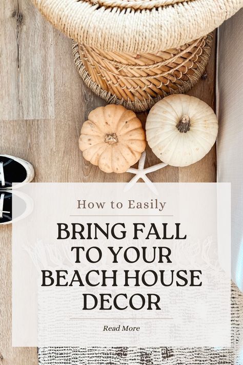 Coastal Fall Decor Ideas Living Room, Fall Tips For Your Home, Fall Decor In Florida, Costal Fall Home Decor, Fall Coastal Decorating Ideas, Beach House Halloween Decor, Fall Beach House Decor, Coastal Farmhouse Fall Decor, Autumn Coastal Decor