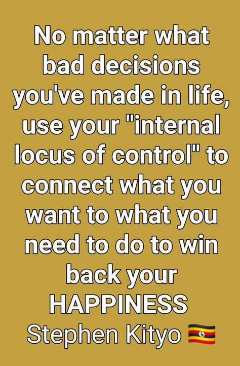 Internal locus of control Internal Locus Of Control, Locus Of Control, Bad Decisions, Projects To Try