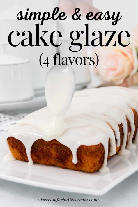 Almond Glaze Icing, Easy Cake Glaze, Pourable Frosting, Cake Glaze Icing, Icing Without Icing Sugar, I Scream For Buttercream, Frosting Flavors, Cake Glaze, Glaze For Cake