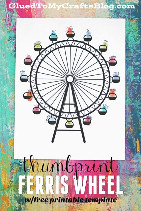 Thumbprint Ferris Wheel Kid Craft Idea w/free printable template County Fair Crafts For Preschoolers, Ferris Wheel Craft, County Fair Crafts, State Fair Theme, County Fair Theme, Wheel Crafts, Carnival Crafts, Circus Crafts, Fair Theme