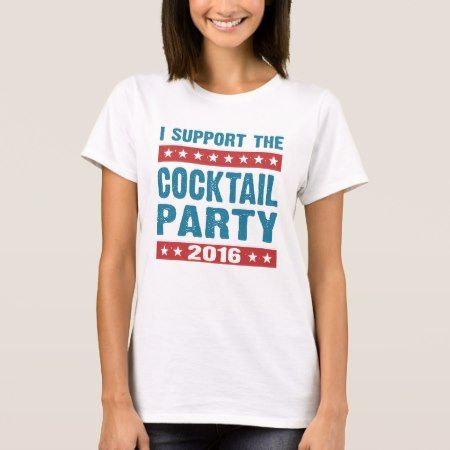 I support the Cocktail Party 2016 Election T-Shirt - click/tap to personalize and buy Harry Potter Accessories, Harry Potter Cartoon, Harry Potter Ron Weasley, Harry Potter Girl, Dobby Harry Potter, Harry Potter Stories, Harry Potter Tshirt, Harry Potter Shirts, Harry Potter Gifts