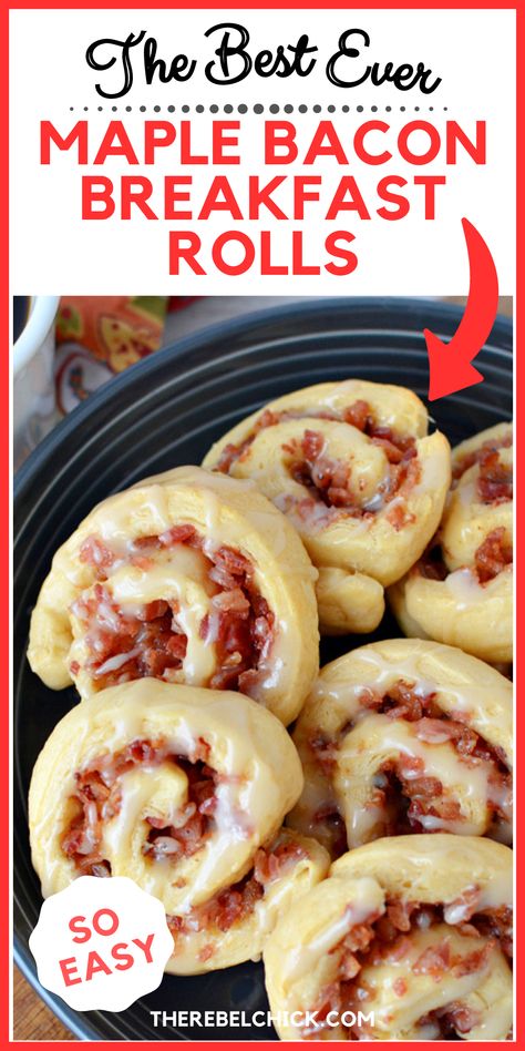 Maple Bacon Breakfast, Breakfast Rolls Recipe, Sweet And Savory Breakfast, Breakfast Roll, Bacon Roll, Breakfast Rolls, Maple Butter, Bacon Breakfast, Crescent Dough