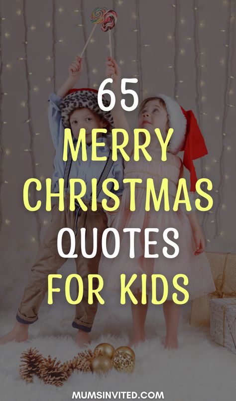 Experience the magical holiday season with our Christmas quotes for kids! Whether you're looking for merry, fun, inspiring, meaningful or cute children Christmas quotes for cards or funny christmas captions for your Instagram post, you'll find it all here. Filled with merry puns, funny jokes, and cute sayings, they're ideal for making your kids Christmas even more special. Enjoy this holiday season with our collection of the best Christmas quotes, sayings and wishes for children in 2023. Funny Christmas Quotes For Kids, Holiday Magic Quotes, Christmas Magic Quotes Children, Magical Christmas Quotes, Cute Merry Christmas Quotes, To My Children Quotes, Santa Quotes Magic, Christmas With Kids Quotes, Christmas Captions For Instagram Kids