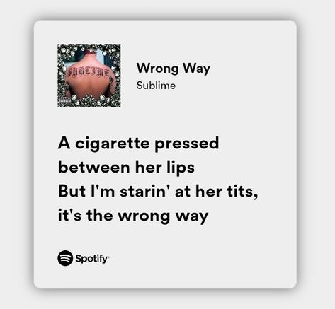 Sublime Lyrics, Sublime Aesthetic, Female Joker, Songs That Describe Me, Music Corner, Song Recommendations, Song Suggestions, Lyrics Aesthetic, Just Lyrics