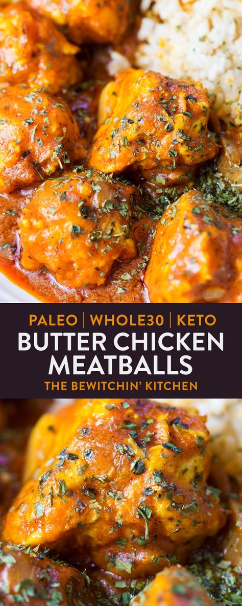 Whole30 Butter Chicken Meatballs Paleo Butter Chicken, Butter Chicken Meatballs, Beet Soup Recipes, Dairy Recipes, Comforting Dinner, Chicken Meatball Recipes, Butter Chicken Recipe, Special Diet, Recipe 30