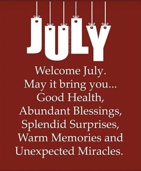 Happy New Month Of July Quotes, July New Month Wishes, Happy New Month Of July, Happy New Month July, New Month July, New Month Blessings, New Month Messages, Happy New Month Messages, I Trust In God