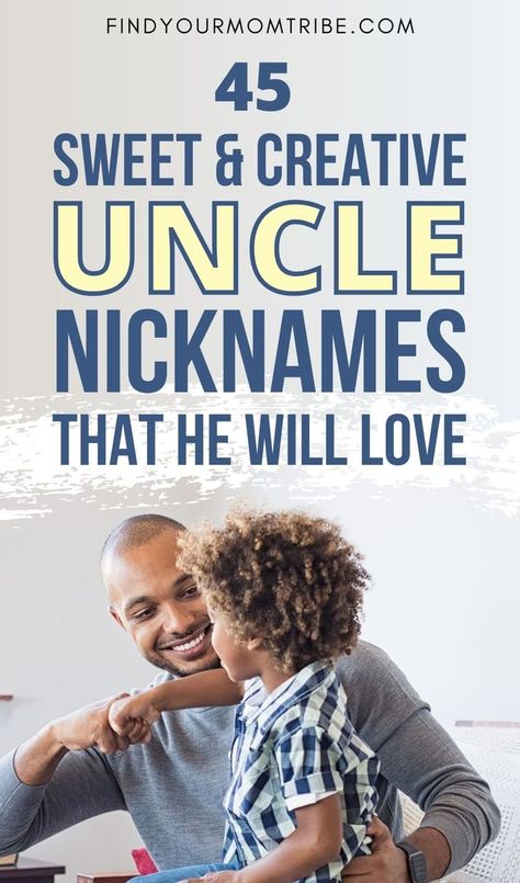 Can't find a perfect pet name for your favorite uncle? Check out this list of cool uncle nicknames that’ll put a smile on your face! #perfect #name #nickname #favorite #uncle #smile #happy #idea #inspiration #loveuncle #unclenicknames #family #familyfun #familytime Cool Uncle, Cute Nicknames, Pet Name, Uncle Gifts, Cute Names, Smile On, Cool Names, Pet Names, Family Time