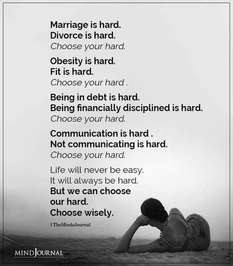 Choose Your Hard, Marriage Is Hard, Education Positive, Vie Motivation, Emotional Wellbeing, Marriage Is, Quotable Quotes, Social Emotional, Wise Quotes