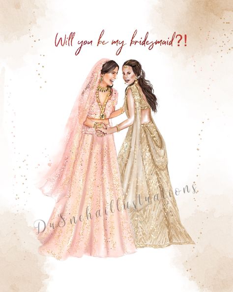 Indian Bridesmaid Proposal, Bridesmaid Hamper Ideas Indian, Will You Be My Bridesmaid Card, Indian Wedding Painting, Bridesmaid Indian Wedding, Embroided Dresses, Friendship Painting, Wedding Bridesmaid Proposal, Bestie Wedding