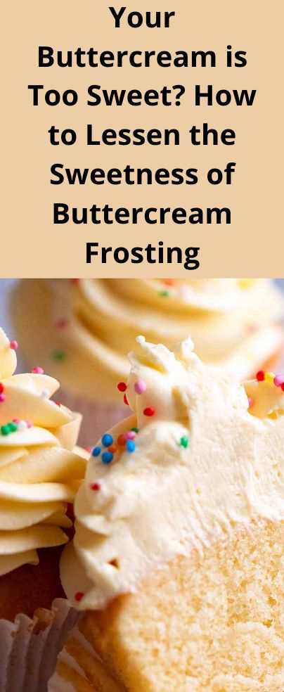 Best Buttercream Frosting Not Too Sweet, Not Too Sweet Vanilla Frosting, Vanilla Frosting Not Too Sweet, Buttercream Less Sweet, Non Sweet Buttercream Frosting, Best Not Too Sweet Buttercream, American Dream Buttercream, Not To Sweet Buttercream, American Butter Cream Frosting Recipe