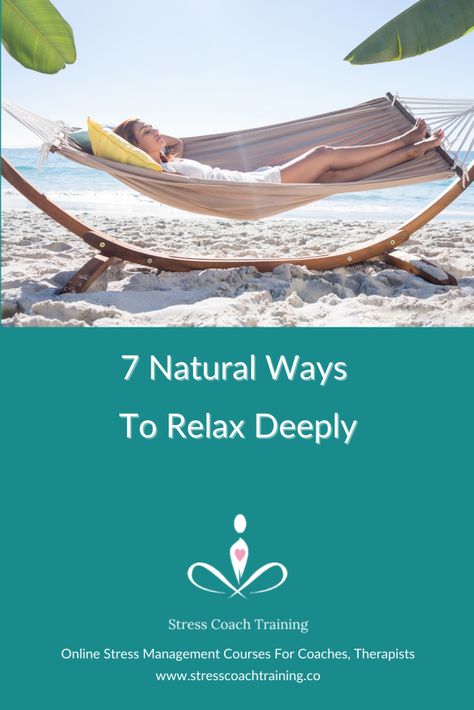 7 Natural Ways To Relax Deeply And Sleep - Deep Relaxation Techniques Relaxation Exercises, Relaxation Aids That Will Help You Move Off The Stress Response into the Relax Response used by Relaxation Therapists, Relaxation Teachers taught by our Certificate Relaxation Therapist Training #relaxdeeply #relax #relaxation #relxationtherapy #relaxationresponse #relaxresponse #relaxationaids #relaxationtools #relaxationtechniques #relaxationaid Relaxation Response, Body Pain Relief, Relaxation Exercises, Guided Visualization, Guided Imagery, Coaching Skills, Health Board, Relaxation Techniques, Deep Relaxation