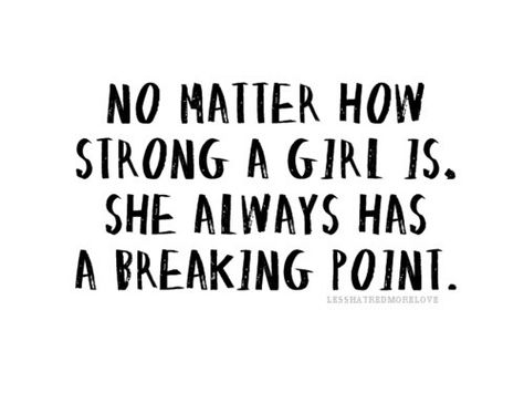 I've reached my breaking point At My Breaking Point, Breaking Point Quotes, Breaking Point, Insightful Quotes, Inspirational Thoughts, Some Words, The Words, Woman Quotes, Great Quotes