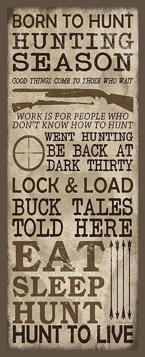 Hunting Inspired Tattoos, Barndominium Decor, Catfish Tattoo, Hunting Room Ideas Man Caves, Hunting Crafts, Cricut Signs, Woodburning Ideas, Hunting Signs, Hunting Quotes