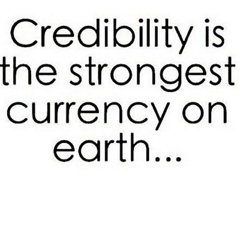 Credibility True Quotes, Quote Of The Day, Follow Me, Math Equations, Quotes