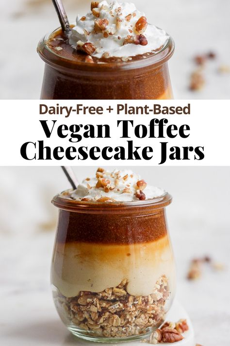 Vegan Toffee, Toffee Dessert, Toffee Cheesecake, Cheesecake Jars, Dairy Free Cheesecake, Favorite Holiday Desserts, Califia Farms, Cheesecake Parfaits, Cheesecake In A Jar