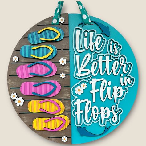 Start Your Week Inspired: When is life better? When you're in flip flops of coarse! Check out our latest designs fresh from the workshop! #MondayMotivation July 14th, Round Door, Door Sign, Door Signs, Door Hanger, Flip Flop, Door Hangers, Acrylic Paint, Latest Design