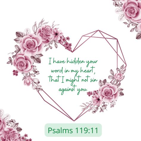 “I have hidden your word in my heart, that I might not sin against you.” ‭‭Psalms‬ ‭119:11‬ Psalms 119, Psalm 119 11, Psalm 119, Your Word, Scripture Art, Verse Of The Day, Bible Verse, Psalms, My Heart