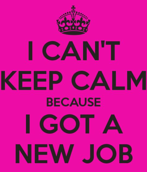 JOB TRAINING ON HOW GETTING THE JOB YOU'VE BEEN LOOKING FOR https://attendee.gotowebinar.com/register/5979532723317979137 #newjob #job #career #fashion #what to wear #ideas New Job Quotes, Got The Job, Keep Calm Signs, I Got The Job, New Job Card, Job Quotes, Cant Keep Calm, New Job Gift, Keep Calm Quotes