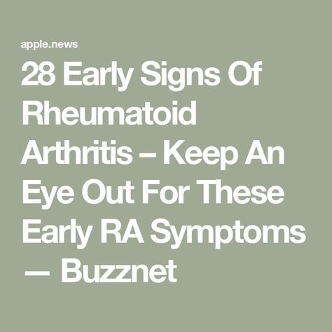 28 Early Signs Of Rheumatoid Arthritis – Keep An Eye Out For These Early RA Symptoms — Buzznet Ra Flare Up Quotes, Rheumatoid Exercises, Rheumatoid Flare Up, Rheumatoid Symptoms, Rheumatoid Nodules, Ra Symptoms, Chronic Disease, Signs And Symptoms, An Eye