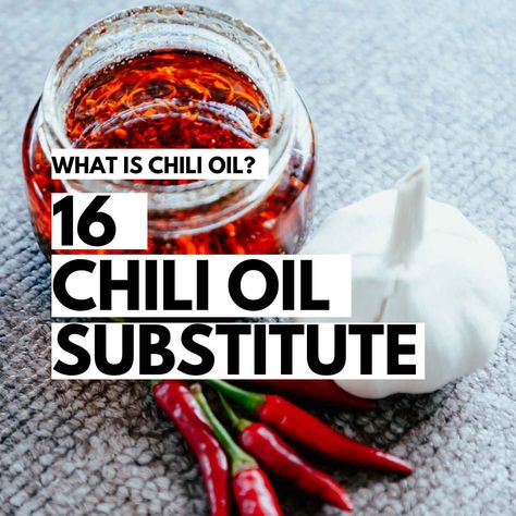 16 Exciting Chili Oil Substitutes – Get Set Vegan Chinese Chili Oil, Hot Chili Oil, Chili Oil Recipe, Oil Substitute, Traditional Chili, Easy Chili, Vegan Chili, Chili Oil, Bring The Heat