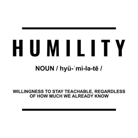 This design featuring “Humility: willingness to stay teachable, regardless of how much we already know” is a perfect gift for office, business, home or for yourself that love inspirational, motivational or positive quotes. Humility Quotes God, Humility Definition, Humility Quotes, Success Poster, Filmmaking Inspiration, Quotes For Success, Female Tattoo Artists, Quote Inspirational, Prayer Board