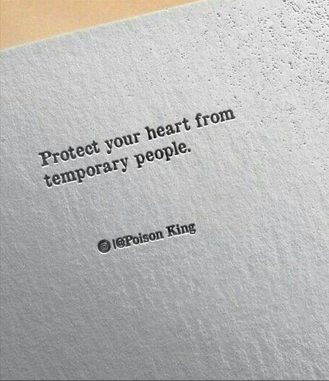 Protect Your Heart From Temporary People, Temporary People, Be Responsible, Protect Your Heart, Set You Free, Art Clothes, Other People, No Response, Life Quotes