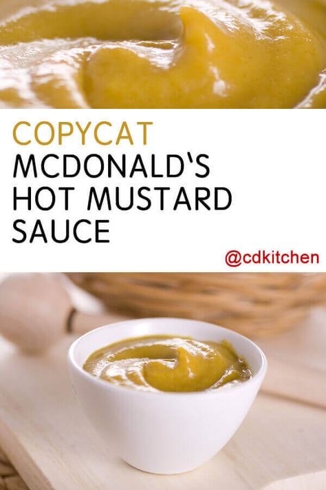 Copycat McDonald's Hot Mustard Sauce For Nuggets - Made with Dijon mustard, prepared mustard, Heinz 57 sauce, mayonnaise, sour cream | CDKitchen.com Mcdonald's Hot Mustard Recipe, Hot Mustard Recipe, Mcdonalds Hot Mustard, Hot Mustard Sauce, Mcdonalds Recipes, Hot Mustard, Heinz 57, Mustard Dipping Sauce, Mustard Recipe