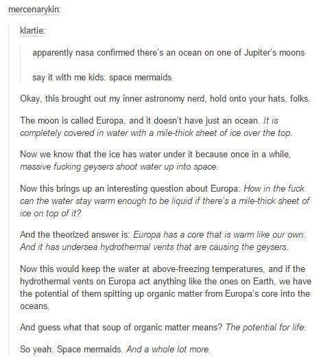 Life on Jupiter's moons? Mermaids Tumblr, Humans Are Space Orcs Scary, Space Orcs, Space Australia, Scary Things, Alien Planet, Story Prompts, The More You Know, Space Travel