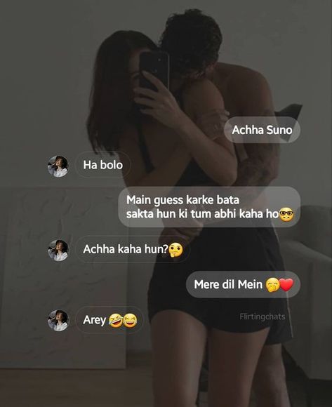 Flirty Chats With Girlfriend, Flirt Hindi Shayri, Flirting Chats In Hindi, Flirty Lines In Hindi, Flirt With Boyfriend, Chatting With Girlfriend, Gf Bf Chats In Hindi Romantic, Flirty Chats With Boyfriend, Hindi Flirty Lines