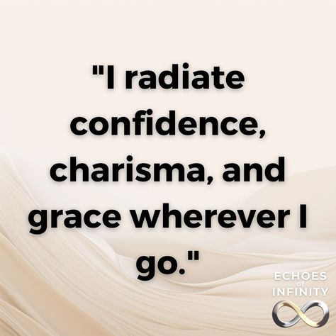 Today's Confidence Affirmation I radiate confidence, charisma, and grace wherever I go. #Affirmations #ConfidenceAffirmations Confidence Affirmations Mantra, I Radiate Confidence, Fame And Legacy Affirmation, Elegance Affirmations, Beauty And Confidence Affirmations, Value Affirmations, Charisma Affirmation, Manifesting Images, I Am Confident Affirmation