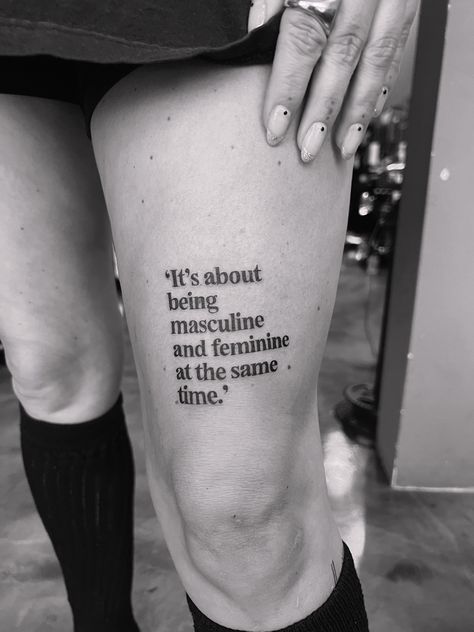 It’s about being masculine and feminine at the same time #quote #tattooideas #quotetattoo #scripttattoo #scripttattooplacement #tattooplacement Its About Being Masculine And Feminine At The Same Time, Feminine Masculine Tattoo, Feminine And Masculine Tattoo, Masculine Energy Tattoo, Masculine Feminine Tattoo, Masculinity Tattoos, Masculine Tattoos For Women, Tattoo Quote Placement, Script Tattoo Placement