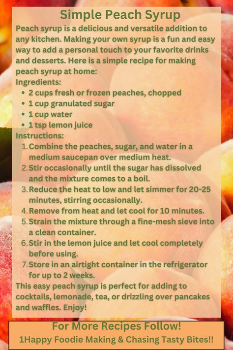 Peach Syrup Recipe, Fresh Peach Syrup Recipe, Peach Syrup, Vegan Sauces, Canned Peaches, Syrup Recipe, Breakfast Items, Frozen Drinks, Basic Recipes