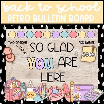 Back to School Retro Bulletin Board "So Glad You Are Here" Groovy Bulletin Board, September Bulletin Board, Diy Classroom Decor, August Bulletin Boards, September Bulletin Boards, Editable Name Tags, Welcome Bulletin Boards, Elementary Bulletin Boards, October School